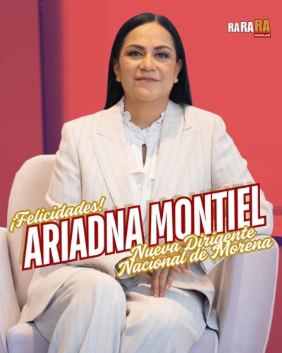 RA Aguilar felicita a la nueva dirigente nacional de Morena, Ariadna Montiel Reyes