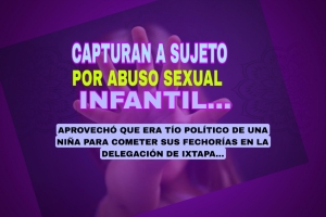 Capturan a un hombre buscado por abuso sexual infantil agravado en Puerto Vallarta