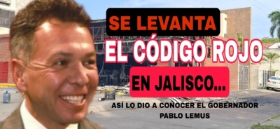 Pablo Lemus Navarro, informó que, a partir de este momento, se levanta el Código Rojo en todo el estado