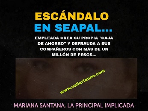 Empleada de Seapal crea su propia “caja de ahorro” y defrauda a trabajadores con más de un millón de pesos; ya fue denunciada