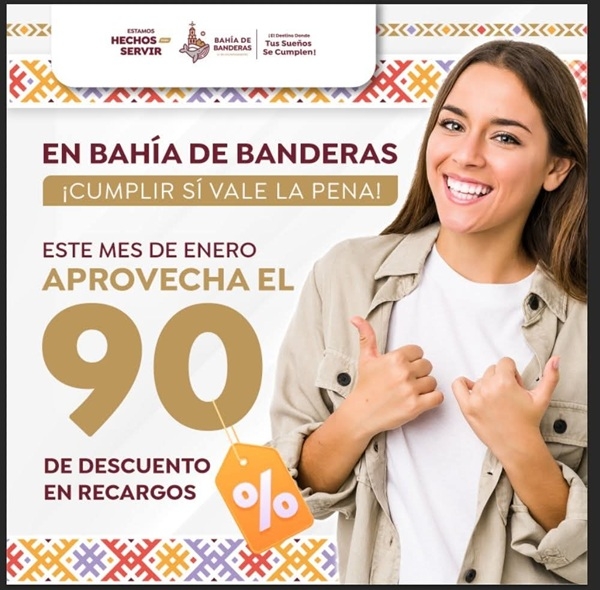 En Bahía de Banderas "Cumplir sí vale la pena"; aprovecha el 90% de descuento en recargos del pago predial