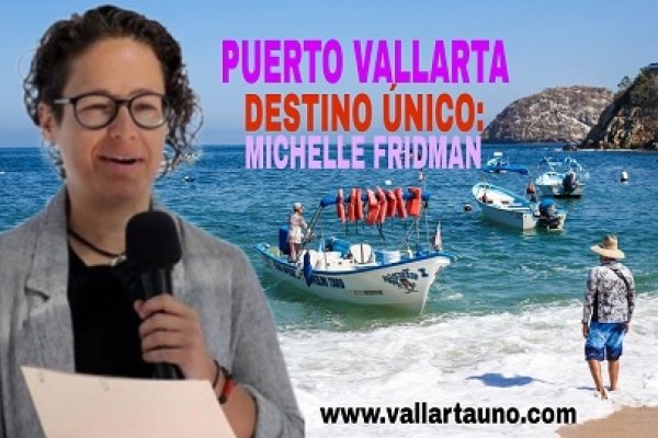 Puerto Vallarta, un destino único: Michelle Fridman