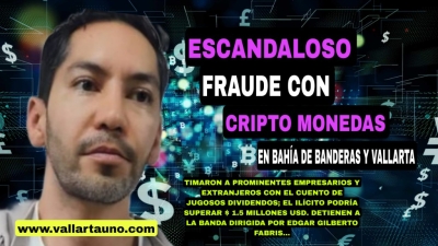 Escandaloso fraude con criptomonedas en Bahía de Banderas y Puerto Vallarta; el delito podría superar $ 1.5 millones de dólares