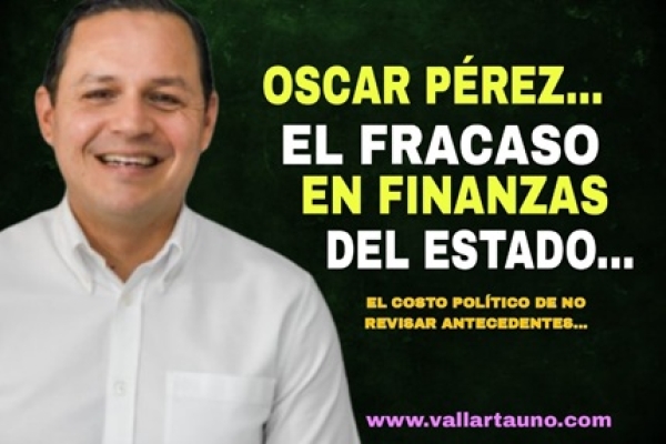 El costo político de no revisar antecedentes; Oscar Pérez, el coordinador de finanzas, un florero de apellido Flores