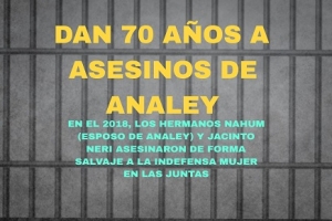 Entre marido y cuñado asesinaron a Analey Montes en Las Juntas; les dan 70 años a hermanos Neri García