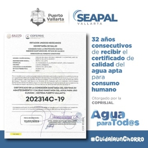 Otorgan a SEAPAL la 32 Certificación a la Calidad del Agua