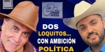 De loquitos y otras cosas… la ambición política...