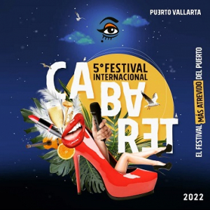 En octubre llega el Festival Internacional de Cabaret de Puerto Vallarta para celebrar su 5ta edición