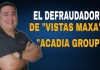 Arnoldo González, el defraudador de Vistas Maxa/Acadia incumple convenio de pagos… Está a punto de...